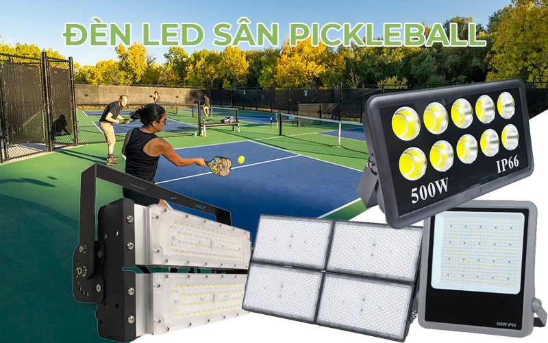 đèn LED sân bóng đá, tennis, pickleball, cầu lông